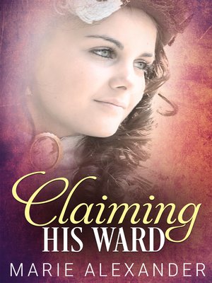 cover image of Claiming His Ward